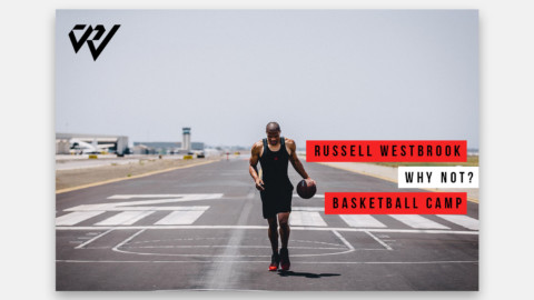 Russell Westbrook Why Not? Camp Russell Westbrook Why Not? Camp