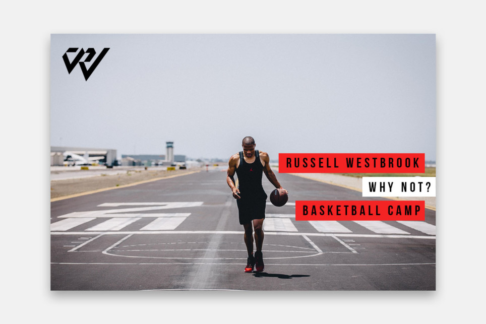 Russell Westbrook Why Not? Camp Russell Westbrook Why Not? Camp